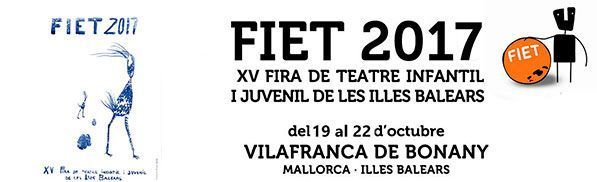 FIET 2017 - XIV Feria de Teatro Infantil y Juvenil de las Islas Baleares